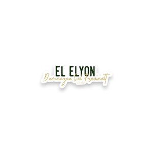 “El Elyon - Dumnezeu Cel Preaînalt”